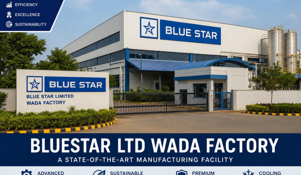 Bluestar Ltd Wada Factory